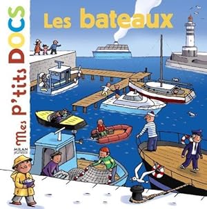 Image du vendeur pour Mes P'tits Docs: Les Bateaux mis en vente par WeBuyBooks