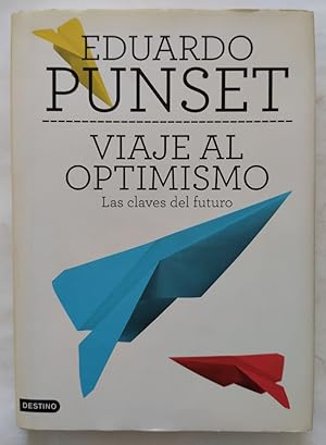 Seller image for Viaje al optimismo. Las claves del futuro for sale by Librera Ofisierra