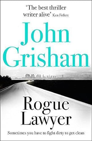 Seller image for Rogue Lawyer: The breakneck and gripping legal thriller from the international bestselling author of suspense for sale by WeBuyBooks 2