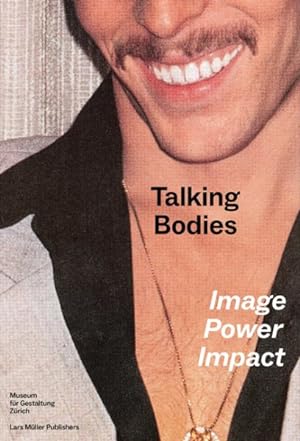 Immagine del venditore per Talking Bodies : Image, Power, Impact venduto da GreatBookPrices