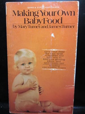 Bild des Verkufers fr MAKING YOUR OWN BABY FOOD zum Verkauf von The Book Abyss