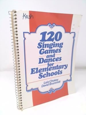 Bild des Verkufers fr 120 Singing Games and Dances for Elementary Schools zum Verkauf von ThriftBooksVintage