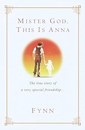 Immagine del venditore per Mister God, This Is Anna: The True Story of a Very Special Friendship venduto da ZBK Books
