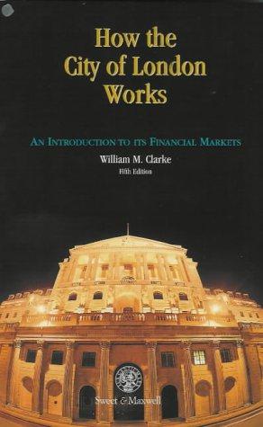 Seller image for How the City of London Works: An Introduction to its Financial Markets for sale by WeBuyBooks