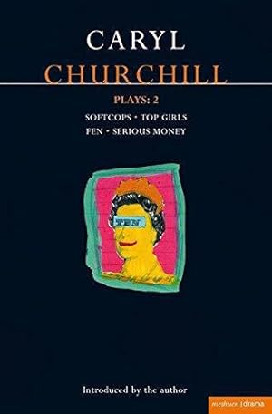 Seller image for Caryl Churchill: Plays Two ("Softcops", "Top Girls", "Fen", and "Serious Money") for sale by WeBuyBooks