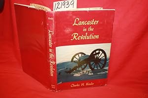 Seller image for Lancaster in the Revolution for sale by Princeton Antiques Bookshop