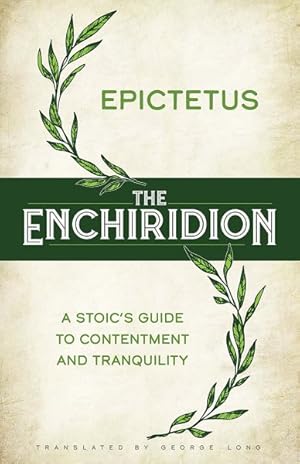 Imagen del vendedor de Enchiridion : A Stoic's Guide to Contentment and Tranquility a la venta por GreatBookPrices