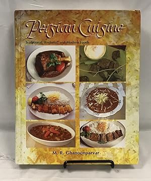 Persian Cuisine: Traditional, Regional, And Modern Foods