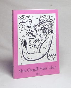 Image du vendeur pour Mein Leben / Marc Chagall. [bers. aus d. Franz. von Lothar Klnner] mis en vente par Versandantiquariat Buchegger