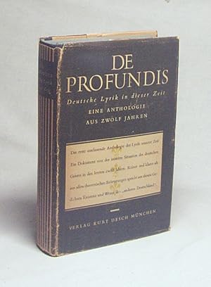 Bild des Verkufers fr De profundis : Dt. Lyrik in dieser Zeit. E. Anthologie aus 12 Jahren / hrsg. von Gunter Groll zum Verkauf von Versandantiquariat Buchegger