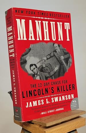 Seller image for Manhunt: the Twelve-Day Chase for Lincoln's Killer for sale by Henniker Book Farm and Gifts