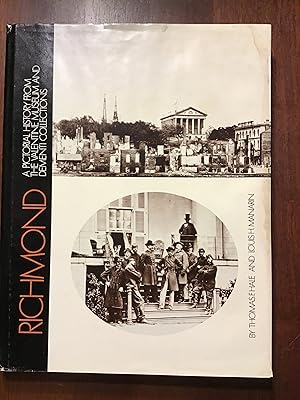 Imagen del vendedor de Richmond: A Pictorial History from the Valentine Museum and Dementi Collections a la venta por Shadetree Rare Books