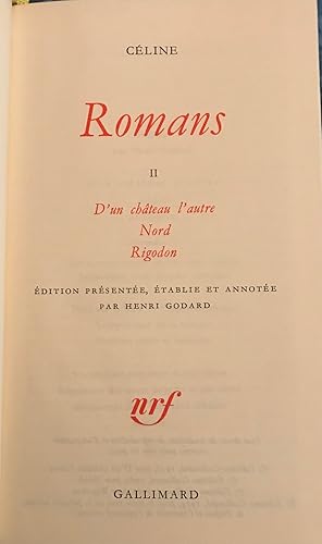 Image du vendeur pour Romans. Tome II. D'un chateau l'autre. Nord. Rigodon. dition tablie prsente, tablie et annote par Henri Godard. mis en vente par Librairie Jean-Michel Belle