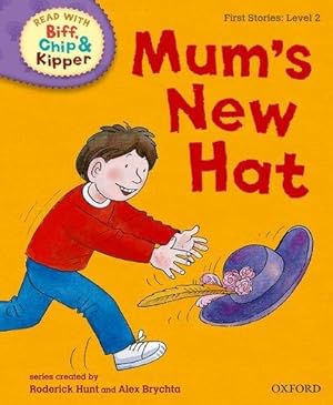 Bild des Verkufers fr Oxford Reading Tree Read with Biff, Chip and Kipper: First Stories: Level 2. Mum's New Hat zum Verkauf von WeBuyBooks