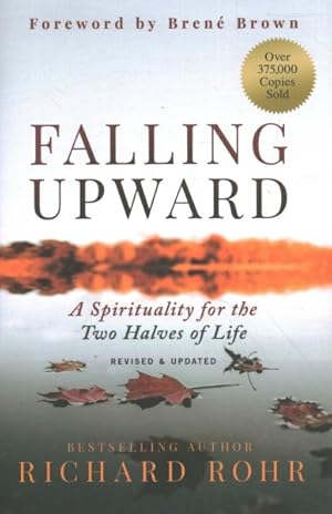 Imagen del vendedor de Falling Upward : A Spirituality for the Two Halves of Life a la venta por GreatBookPrices