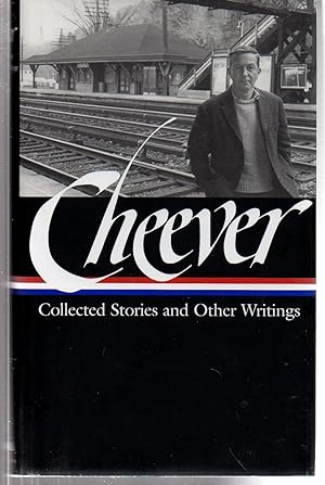 Seller image for John Cheever: Collected Stories and Other Writings (Library of America, No. 188) for sale by EdmondDantes Bookseller
