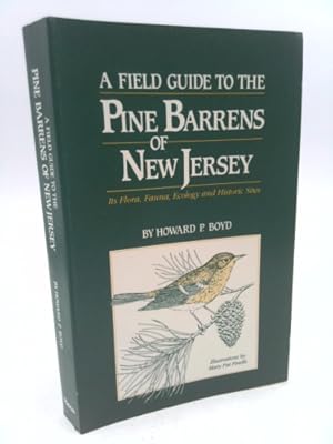 Seller image for A Field Guide to the Pine Barrens of New Jersey: Its Flora, Ecology and Historical Sites for sale by ThriftBooksVintage