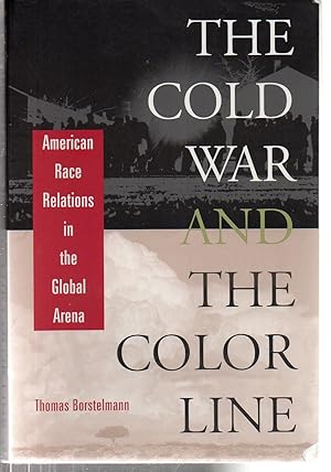 Immagine del venditore per The Cold War and the Color Line: American Race Relations in the Global Arena venduto da EdmondDantes Bookseller