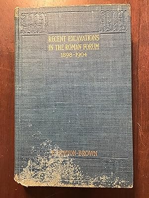 Bild des Verkufers fr Recent Excavations in the Roman Forum 1898-1904: A Handbook zum Verkauf von Shadetree Rare Books