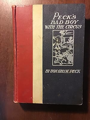 Imagen del vendedor de Peck's Bad Boy With the Circus a la venta por Shadetree Rare Books