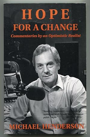 Hope for a Change: Commentaries by an Optimistic Realist