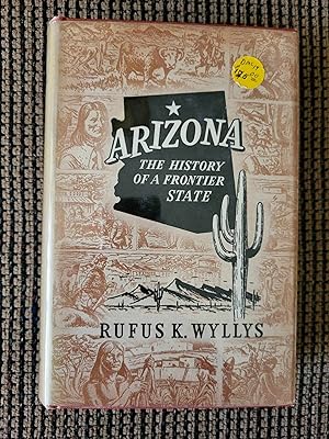 Seller image for Arizona The History of a Frontier State for sale by Vincent's Fine Books