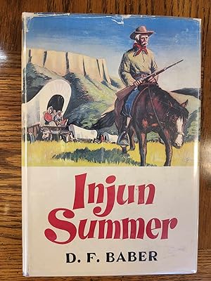 Seller image for Injun Summer An Old Cowhand Rides the Ghost Trails for sale by Vincent's Fine Books