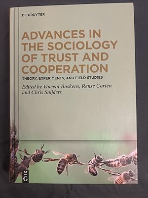 Advances in the sociology of trust and cooperation. Theory, experiments, and field studies. Edite...