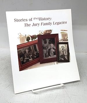 Stories of (Pre) History: The Jury Family Legacies