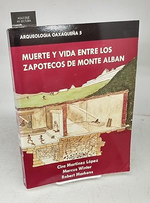 Bild des Verkufers fr Muerte y Vida Entre Los Zapotecos de Monte Alban zum Verkauf von Attic Books (ABAC, ILAB)