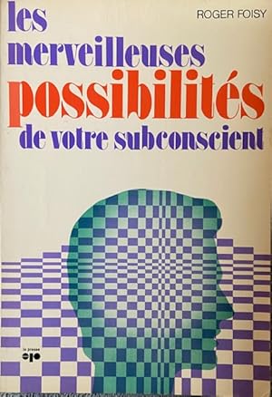 Imagen del vendedor de Les merveilleuses possibilits de votre Subconscient a la venta por Livres Norrois