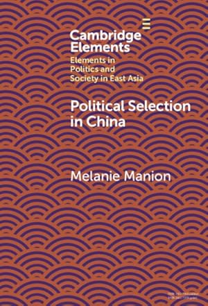 Bild des Verkufers fr Political Selection in China : Rethinking Foundations and Findings zum Verkauf von GreatBookPrices