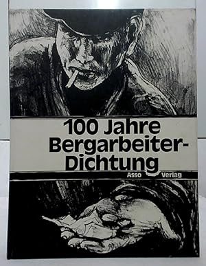 Bild des Verkufers fr 100 [Hundert] Jahre Bergarbeiter-Dichtung. Herausgegeben von Walter Kpping. zum Verkauf von Ralf Bnschen