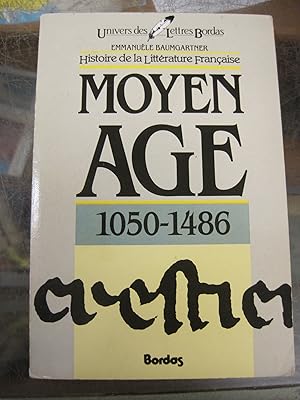 Image du vendeur pour Histoire De La Litterature Francaise - Moyen Age 1050-1486 mis en vente par Stony Hill Books