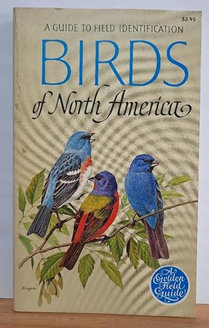 Imagen del vendedor de Birds of North America A Guide to Field Identification a la venta por Boscolla Books