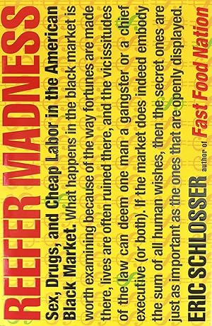 Bild des Verkufers fr Reefer Madness: Sex, Drugs, and Cheap Labor in the American Black Market zum Verkauf von 32.1  Rare Books + Ephemera, IOBA, ESA