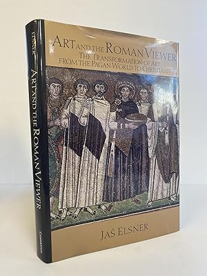 Immagine del venditore per ART AND THE ROMAN VIEWER: THE TRANSFORMATION OF ART FROM THE PAGAN WORLD TO CHRISTIANITY venduto da Second Story Books, ABAA