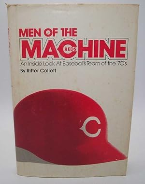 Men of the Machine: An Inside Look at Baseball's Team of the '70's