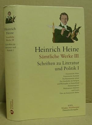 Bild des Verkufers fr Smtliche Werke. Band III Schriften zu Literatur und Politik I. zum Verkauf von Nicoline Thieme