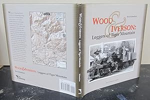 Image du vendeur pour Wood & Iverson : Loggers of Tiger Mountain mis en vente par Midway Book Store (ABAA)