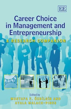 Imagen del vendedor de Career Choice in Management and Entrepreneurship: A Research Companion a la venta por WeBuyBooks