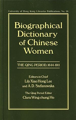 Immagine del venditore per Biographical Dictionary of Chinese Women: The Qing Period: 1644-1911 venduto da Orchid Press