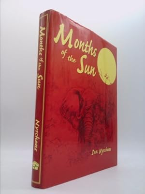 Image du vendeur pour Months of the Sun: Forty Years of Elephant Hunting in the Zambezi Valley mis en vente par ThriftBooksVintage