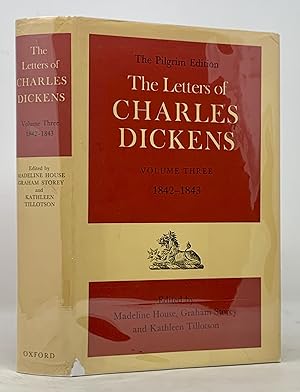 Seller image for The LETTERS Of CHARLES DICKENS. The Pilgrim Edition. Volume Three: 1842 - 1843 for sale by Tavistock Books, ABAA