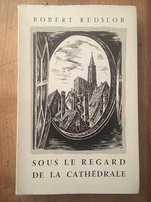Imagen del vendedor de Sous le regard de la Cathdrale, Souvenirs du Vieux Strasbourg a la venta por Librairie des Possibles