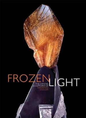 Seller image for Frozen Light: The Eternal Beauty of Crystals for sale by WeBuyBooks