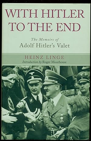 Seller image for With Hitler to the End: The Memoirs of Hitler's Valet for sale by Don's Book Store