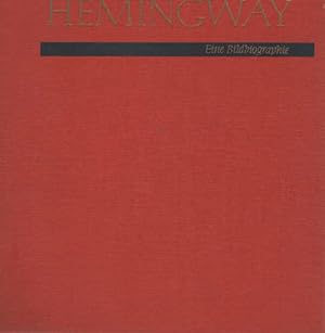 Bild des Verkufers fr Hemingway : Eine Bildbiographie. zum Verkauf von Schrmann und Kiewning GbR