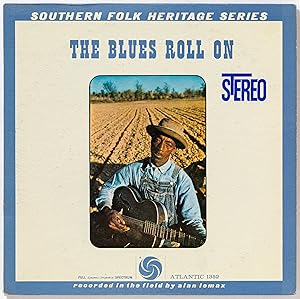 Bild des Verkufers fr [Vinyl Record]: The Blues Roll On (Southern Folk Heritage Series) zum Verkauf von Between the Covers-Rare Books, Inc. ABAA