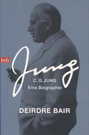 Bild des Verkäufers für C. G. Jung : eine Biographie. Aus dem Amerikan. von Michael Müller / btb ; 73670 zum Verkauf von Versandantiquariat Ottomar Köhler